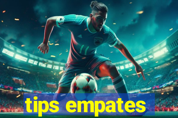 tips empates